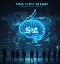 M&A in the AI Field